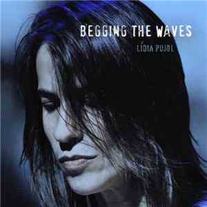 Lídia Pujol - Begging The Waves download flac