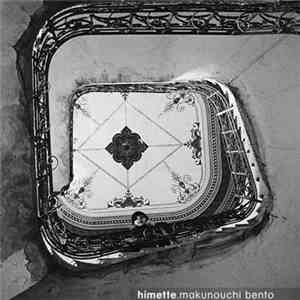 Makunouchi Bento - Himette download flac