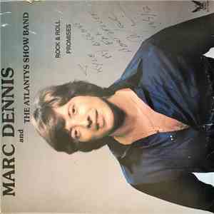 Marc Dennis And The Atlantys Show Band - Rock & Roll Promises download flac