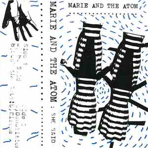 Marie And The Atom - She Said download flac