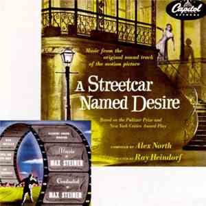 Max Steiner / Alex North - A Streetcar Named Desire / Music By Max Steiner download flac