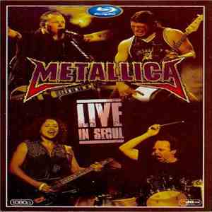 Metallica - Live In Seoul download flac