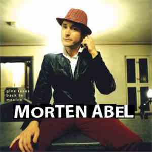 Morten Abel - Give Texas Back To Mexico download flac