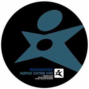 Neuroxyde - Super Extra Fat download flac