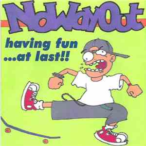 NoWayOut - Having Fun... At Last!! download flac