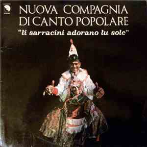 Nuova Compagnia Di Canto Popolare - Li Sarracini Adorano Lu Sole download flac