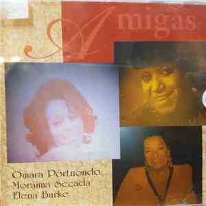 Omara Portuondo, Moraima Secada, Elena Burke - Amigas download flac