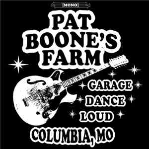 Pat Boone's Farm - Garage  Dance  Loud download flac