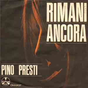 Pino Presti - Rimani Ancora download flac