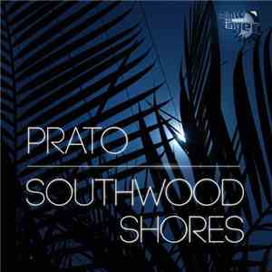 Prato - Southwood Shores download flac