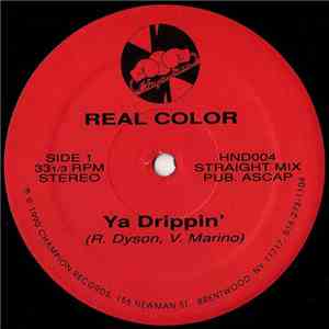 Real Color - Ya Drippin' / The Original download flac