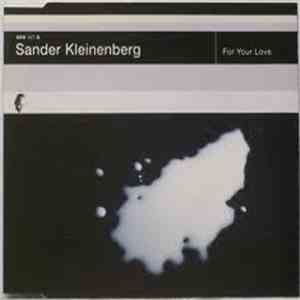 Sander Kleinenberg - For Your Love download flac
