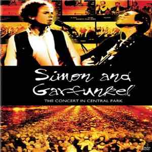 Simon And Garfunkel - The Concert In Central Park download flac