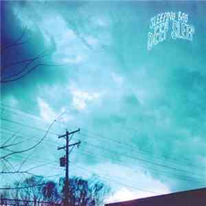 Sleeping Bag  - Deep Sleep download flac