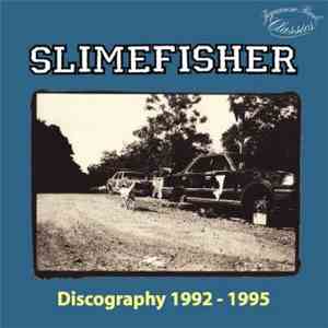 Slime Fisher - Discography 1992 - 1995 download flac