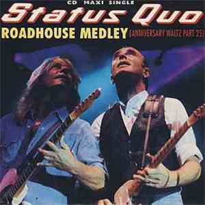 Status Quo - Roadhouse Medley (Anniversary Waltz Part 25) download flac