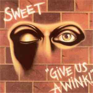 Sweet - Give Us A Wink download flac
