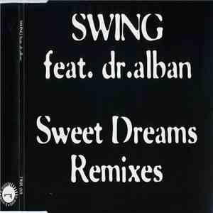Swing Feat. Dr.Alban - Sweet Dreams (Remixes) download flac