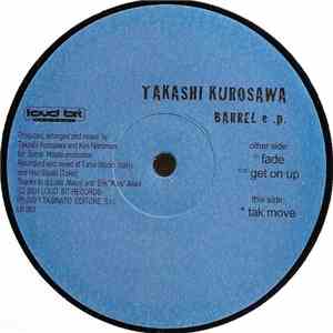 Takashi Kurosawa - Barrel E.P. download flac