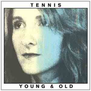 Tennis  - Young And Old download flac