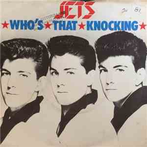 The Jets  - Who's That Knocking download flac