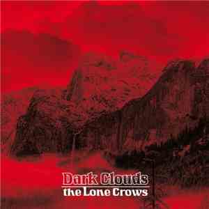 The Lone Crows - Dark Clouds download flac