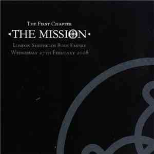 The Mission - The First Chapter: Live At London Shepherds Bush Empire download flac