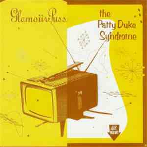 The Patty Duke Syndrome / GlamourPuss - Split FLAC album