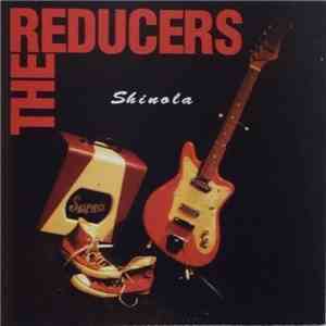 The Reducers - Shinola download flac