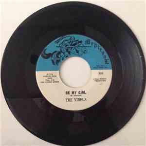 The Videls - Be My Girl / Place In My Heart download flac