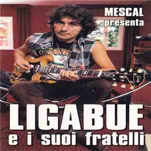 Various - Ligabue E I Suoi Fratelli download flac