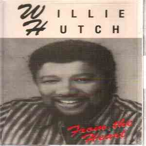 Willie Hutch - From the Heart download flac