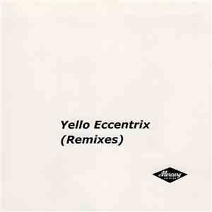 Yello - Eccentrix Remixes download flac