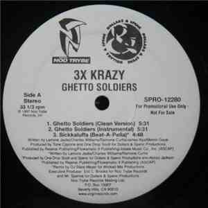 3X Krazy - Ghetto Soldiers / Sickkaluffa download flac