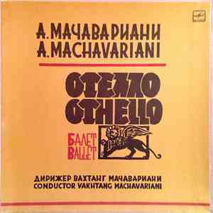 А. Мачавариани - Отелло. Балет download flac