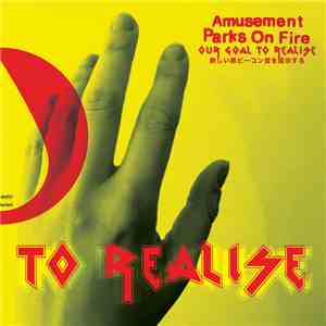 Amusement Parks On Fire - Our Goal To Realise download flac