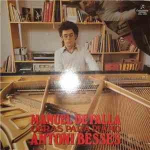 Antoni Besses - Manuel De Falla Obras Para Piano download flac