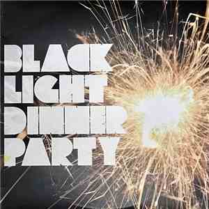 Black Light Dinner Party - B.L.D.P. download flac
