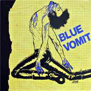 Blue Vomit - Discografia 1982/1983 download flac
