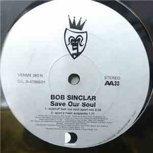 Bob Sinclar - Save Our Soul download flac