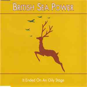 British Sea Power - It Ended On An Oily Stage download flac