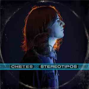 Chetes - Stereotipos download flac