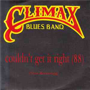 Climax Blues Band - Couldn't Get It Right (New Recording) download flac