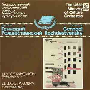 D. Shostakovich - The USSR Ministry Of Culture Orchestra , Conductor Gennadi Rozhdestvensky - Symphony No. 5 download flac