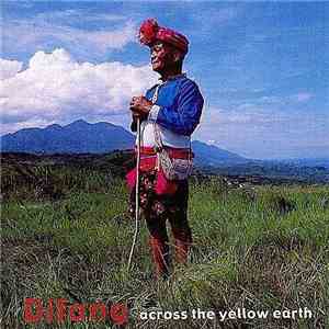Difang - Across The Yellow Earth download flac