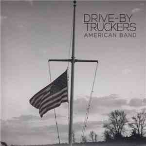 Drive-By Truckers - American Band download flac