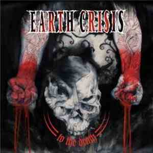 Earth Crisis - To The Death download flac