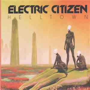Electric Citizen - Helltown download flac
