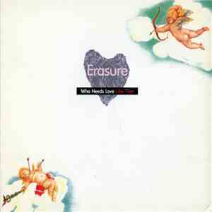Erasure - Who Needs Love Like That download flac