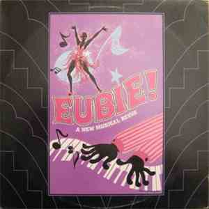 Eubie Blake - Eubie! A New Musical Revue download flac